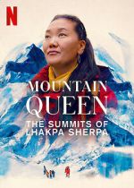 Watch Mountain Queen: The Summits of Lhakpa Sherpa Movie2k