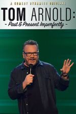 Watch Tom Arnold: Past & Present Imperfectly (TV Special 2018) Movie2k