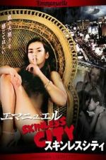 Watch Emmanuelle Through Time: Emmanuelle\'s Skin City Movie2k