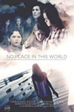 Watch No Place in This World Movie2k