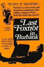 Watch The Last Foxtrot in Burbank Movie2k