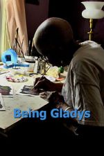 Watch Being Gladys Movie2k