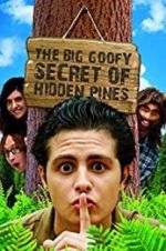 Watch The Big Goofy Secret of Hidden Pines Movie2k