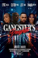 Watch Gangster\'s Daughter Movie2k
