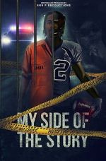 Watch My side of the story Movie2k