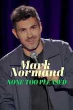 Watch Mark Normand: None Too Pleased Movie2k