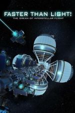 Watch Faster Than Light: the Dream of Interstellar Flight Movie2k