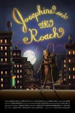 Watch Josephine and the Roach (Short 2012) Movie2k