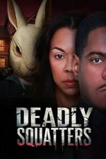 Watch Deadly Squatters Movie2k