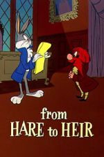Watch From Hare to Heir (Short 1960) Movie2k