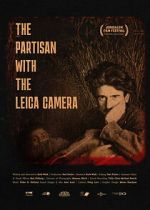 Watch The Partisan With The Leica Camera Movie2k