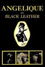 Watch Angelique in Black Leather Movie2k