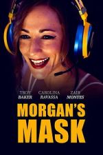 Watch Morgan\'s Mask Movie2k