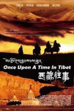 Watch Once Upon a Time in Tibet Movie2k