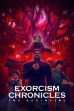 Watch Exorcism Chronicles: The Beginning Movie2k