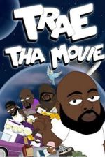 Watch Trae Tha Movie 2019 Movie2k