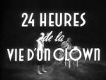 Watch 24 Hours in the Life of a Clown (Short 1946) Movie2k