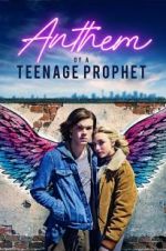 Watch Anthem of a Teenage Prophet Movie2k