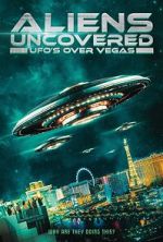 Watch Aliens Uncovered: UFOs over Vegas Movie2k