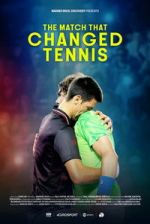 Watch The Match That Changed Tennis Movie2k