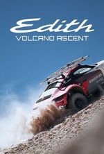 Watch Edith: Porsche\'s Volcano Ascent Movie2k