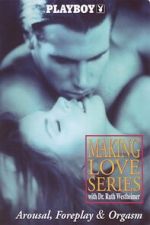 Watch Playboy: Making Love Series - Arousal, Foreplay & Orgasm Movie2k