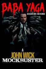 Watch Baba Yaga: Assassins Revenge Movie2k