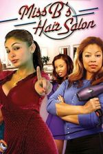 Watch Miss B\'s Hair Salon Movie2k