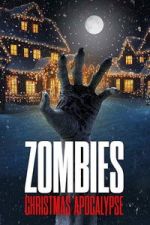 Watch Zombies: Christmas Apocalypse Movie2k