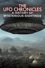 Watch The UFO Chronicles: A History of Mysterious Sightings Movie2k