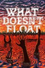 Watch What Doesn\'t Float Movie2k
