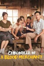 Watch Chronicle of a Blood Merchant Movie2k