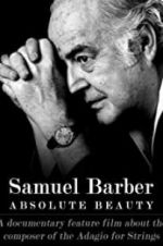 Watch Samuel Barber: Absolute Beauty Movie2k