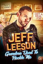 Watch Jeff Leeson: Grandma Used to Heckle Me (TV Special 2019) Movie2k