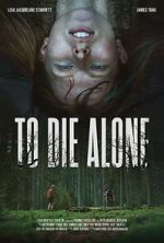 Watch To Die Alone Movie2k