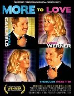 Watch More to Love Movie2k