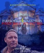 Watch Paranormal Adventures 4: The Kentucky Haunting Movie2k