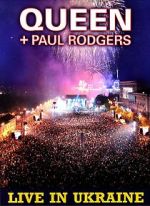 Watch Queen + Paul Rodgers: Live in Ukraine Movie2k