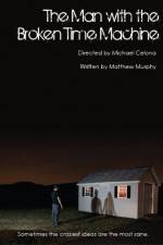 Watch The Man with the Broken Time Machine Movie2k