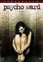 Watch Psycho Ward Movie2k