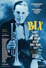 Watch Bix: Ain\'t None of Them Play Like Him Yet Movie2k