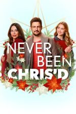 Watch Never Been Chris\'d Movie2k
