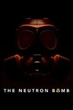 Watch The Neutron Bomb Movie2k