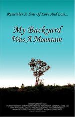 Watch My Backyard Was a Mountain (Short 2005) Movie2k