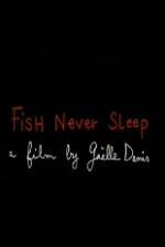 Watch Fish Never Sleep Movie2k