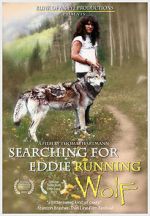 Watch Searching for Eddie Running Wolf Movie2k