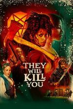 Watch They Will Kill You Movie2k