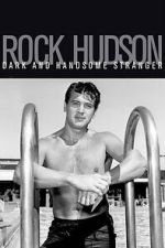 Watch Rock Hudson: Dark and Handsome Stranger Movie2k