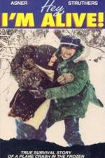 Watch Hey I'm Alive Movie2k