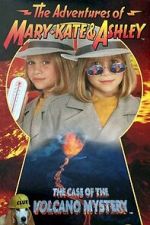 Watch The Adventures of Mary-Kate & Ashley: The Case of the Volcano Mystery Movie2k
